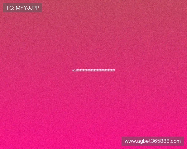ag真人官网下载：关注世界杯明星球员表现与精彩进球集锦